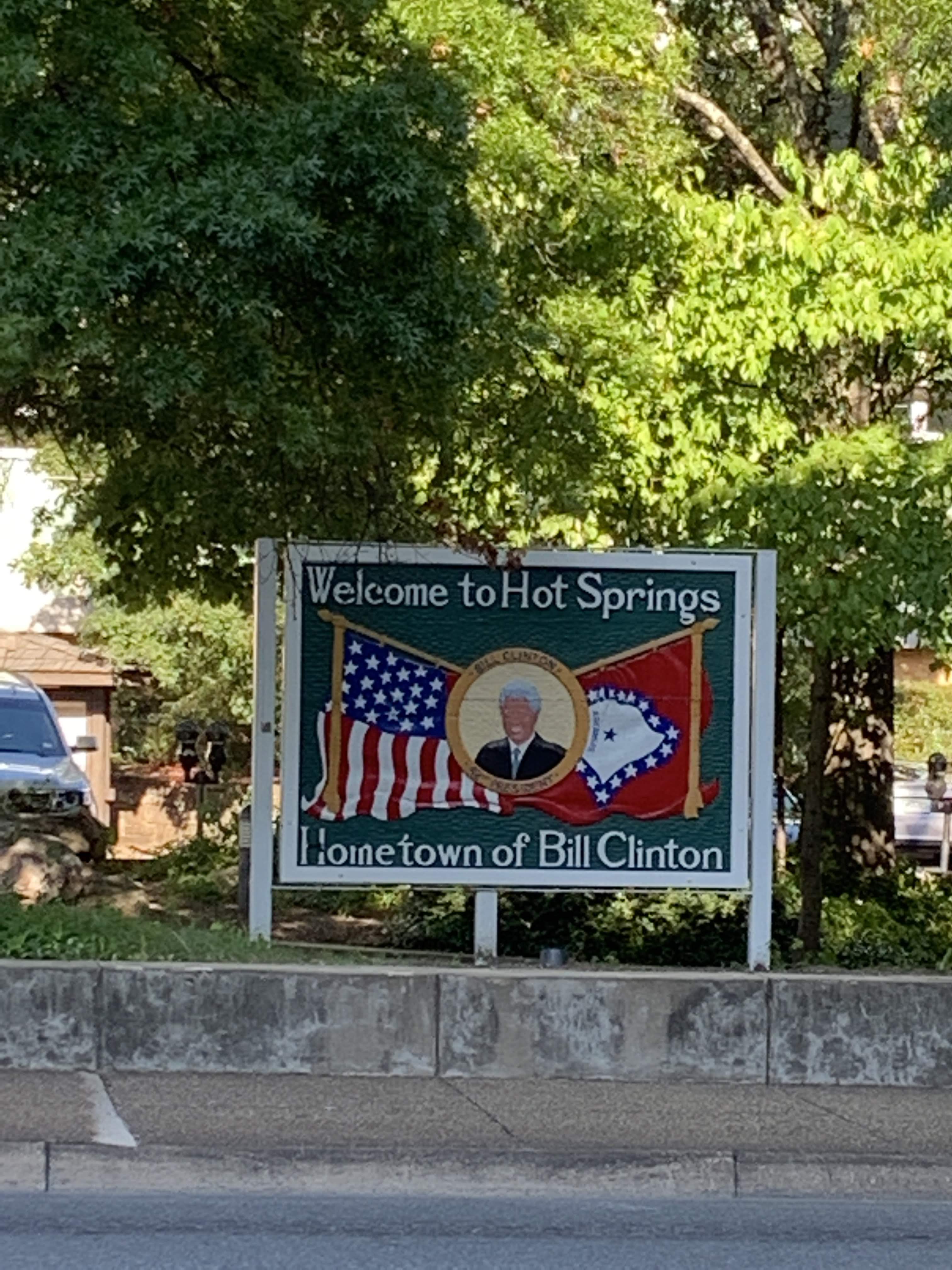 Welcome to Hot Springs Arkansas, hometown of Bill Clinton
